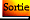 sortie